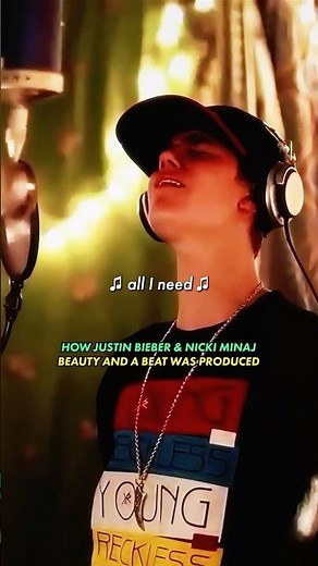 HOW JUSTIN BIEBER & NICKI MINAJ BEAUTY AND A BEAT WAS PRODUCED