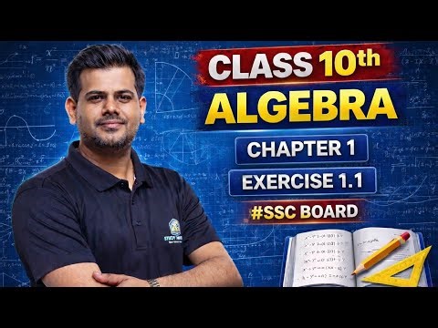 Class 10 Maths Algebra Chapter 1 Exercise 1.1 full explanation in one shot 🔥 SSC board