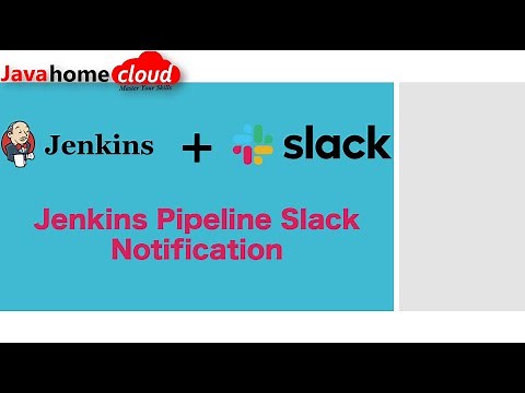 10 - Jenkins Pipeline job Integration with slack