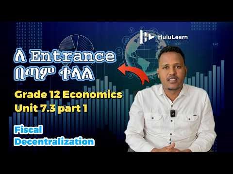 Grade 12 Economics: Unit 7 | 7.3 Part 1 | Fiscal Decentralization