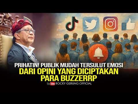 PRIHATIN! PUBLIK MUDAH TERSULUT EMOSI DARI OPINI YANG DICIPTAKAN PARA BUZZERRP