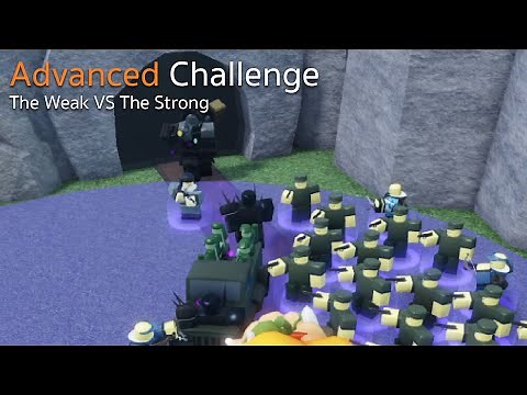"The Weak VS The Strong" Advanced Challenge Tutorial | Tower Blitz