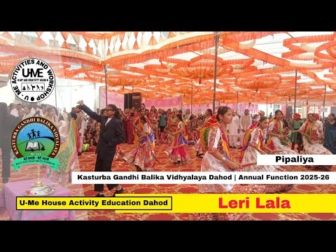 Leri Lala | Kgbv Pipaliya Dahod | Umesh Mahavar | U-Me House Activity Education Dahod |Gujarati Song