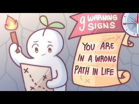 9 Signs You Are On The Wrong Path In Life