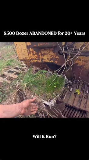Paid $500 Dozer Abandoned For 20 Years!!Will It Run? | car modified