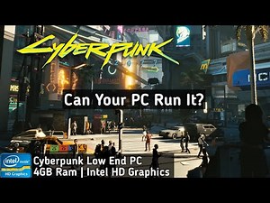Cyberpunk 2077 Low End PC | 4GB RAM No Graphics Card