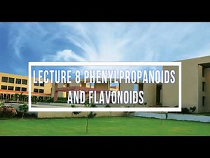 Lecture 8 Phenylpropanoids And Flavonoids || By Nidhi Ghetiya