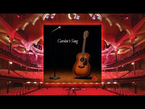 Gordon's Song - A tribute to Gordon Lightfoot