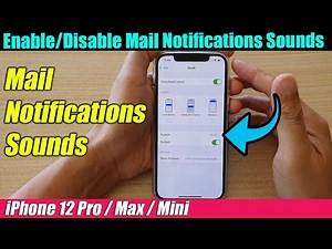 iPhone 12/12 Pro: How to Enable/Disable Mail Notifications Sounds