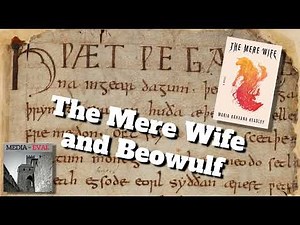 The Mere Wife and Beowulf: A New Translation by Maria Dahvana Headley