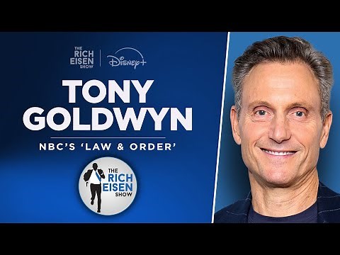 Law & Order’s Tony Goldwyn Talks ‘Law & Order,’ & More with Rich Eisen | Full Interview