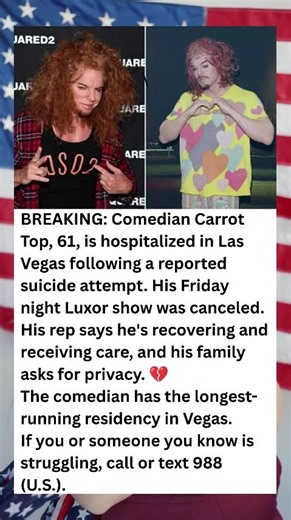 Carrot Top Hospitalized in Las Vegas, Luxor Shows Canceled