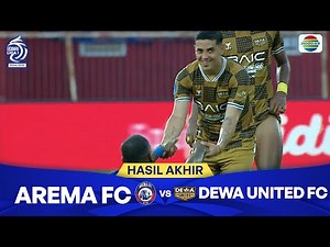 Hasil Akhir Pertandingan - Arema FC vs Dewa United FC | BRI Liga 1 2024/25