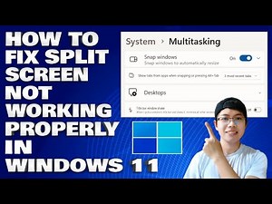 How To Fix Split Screen Not Working Properly in Windows 11