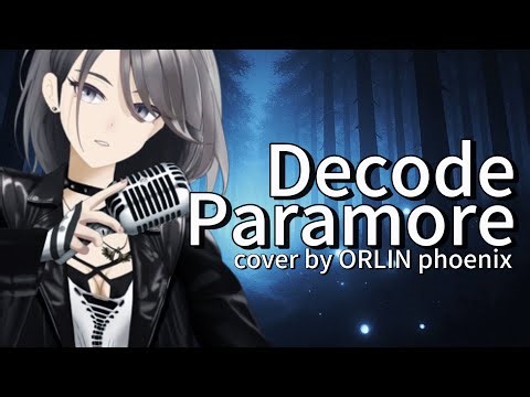 DECODE - PARAMORE [ Acoustic ] cover by ORLIN Phoenix