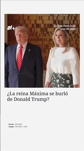 La reina Máxima le hace burla a Donald Trump #nmas #holanda #trump #shorts #paisesbajos