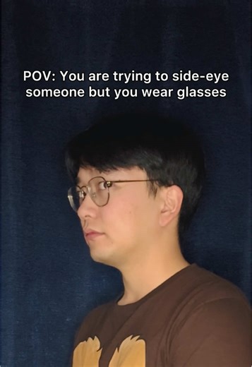 Side-Eyeing in Glasses: A Relatable Meme POV