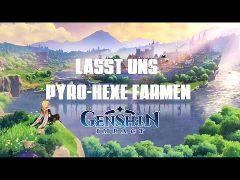 Lasst uns Pyrohexe Artefakte farmen! - Genshin Impact Deutsch