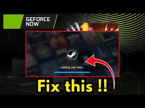 How to Fix Steam stuck on loading user data geforce now app (2025)