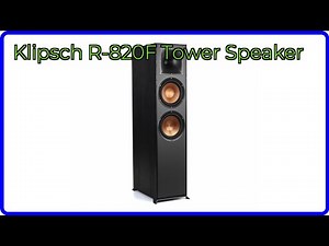 REVIEW (2026): Klipsch R-820F Tower Speaker. ESSENTIAL details.
