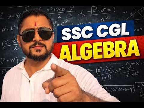 SSC CGL Algebra Previous year question | Important Questions + Tricks