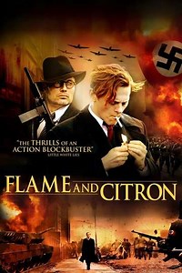 Flame & Citron (2008) - Movie