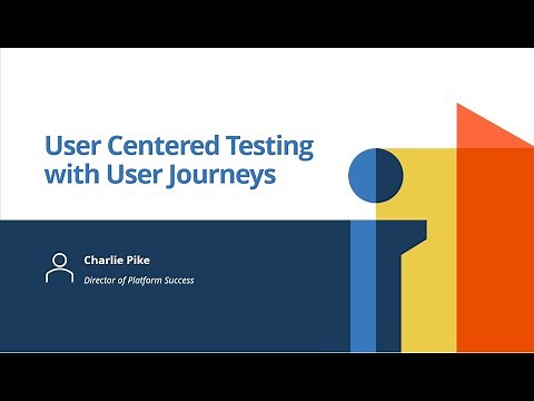 User Centered Testing with User Journeys