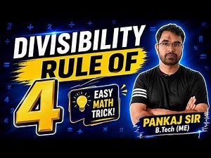 Divisibility Rule of 4 Explained | Easy Tricks, Examples & Practice Questions | Math Tutor