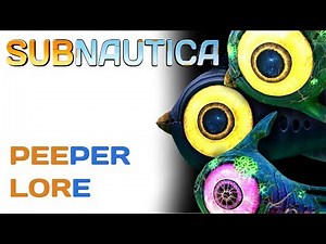 Subnautica Lore: Peepers | Video Game Lore