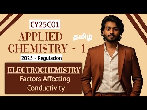 Factors affecting conductivity in Tamil | Electrochemistry in Tamil | Applied Chemistry 1 in Tamil