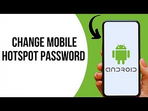 How to Change Mobile Hotspot Password on Android ?