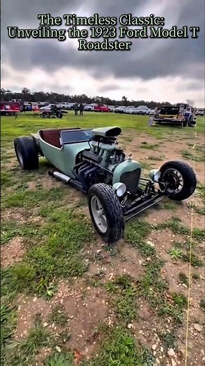 The Timeless Classic: Unveiling the 1923 Ford Model T Roadster