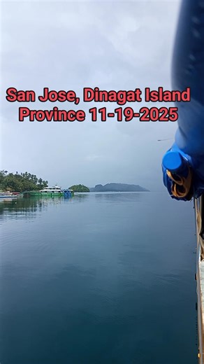 San Jose, Dinagat Island, Province 11-19-2025 | Jason Chan