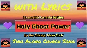 Holy Ghost Power by Chicago Mass Choir with Lyrics Sing Along Church Song - God is Love - Gospel Chords - ChordU