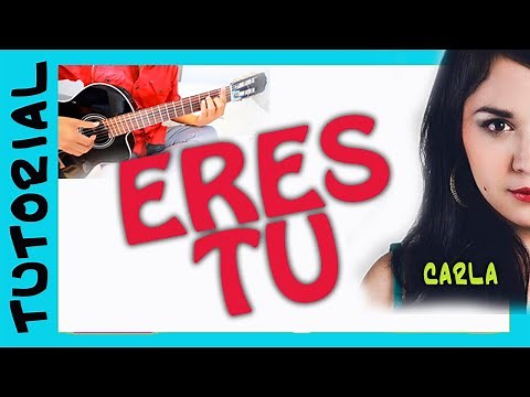 ERES TU de CARLA MORRISON en Guitarra TUTORIAL