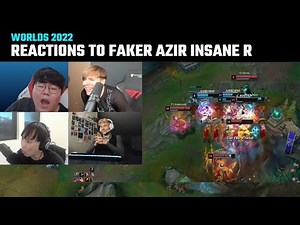 [Compilation] Casters & Streamers' reactions to Faker Azir insane R | Worlds 2022 | T1 vs JDG
