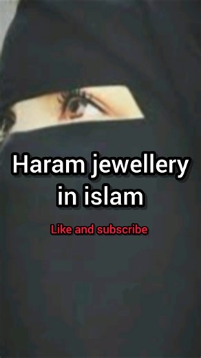 Haram jewellery in islam #facts