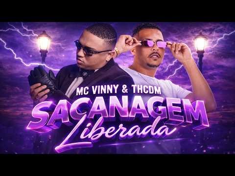 SACANAGEM LIBERADA / NÃO COMPLICA NEGA TIK TOK CHALLENGER - TH CDM E MC VINNY - REMIX BREGA FUNK