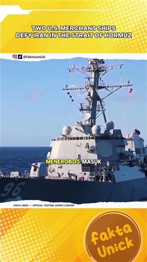 Dua Kapal Dagang Amerika Berhasil Tembus Blokade Iran Di Selat Hormuz