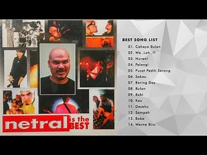 NETRAL - (2002) FULL ALBUM Is The Best