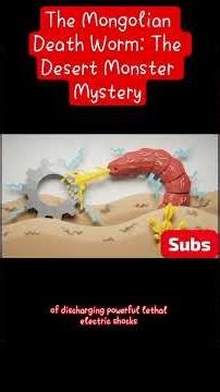 The Mongolian Death Worm: The Desert Monster Mystery