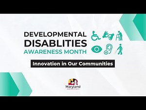 Developmental Disabilities Awareness Month: Innovation in Our Communities