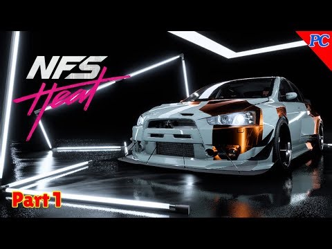 NEED FOR SPEED HEAT Gameplay Part 1 - Welcome to Palm City! (1080p 60FPS)