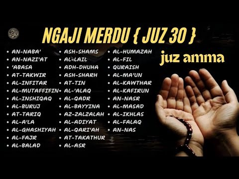 Ngaji Merdu Juz 30 Full { JUZ AMMA } Pengantar Tidur, Pembuka Pintu Rejeki, Kabul Hajat,By Alaa Aqel