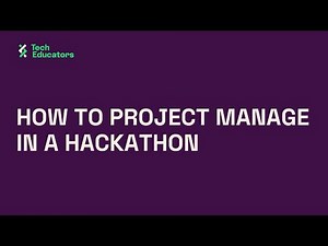 How to Project Manage in a Hackathon