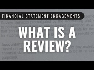 Financial Statement Reviews Explained: Limited Assurance