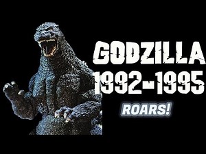 Godzilla 1992-1995 Roars