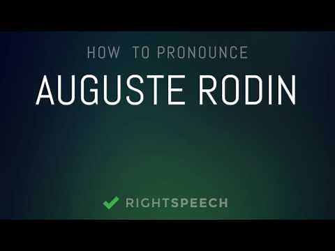 Auguste Rodin - How to pronounce Auguste Rodin