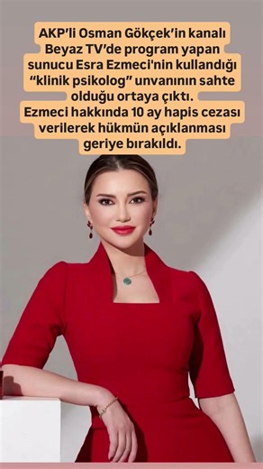Beyaz TV’de program yapan sunucu Esra Ezmeci'nin kullandığı “klinik psikolog” unvanının sahte olduğu