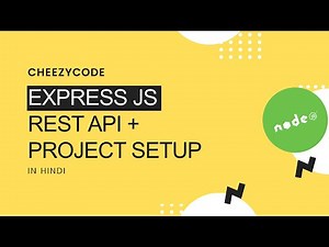 Express JS Tutorial - Introduction & Project Setup | CheezyCode